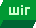 Wir